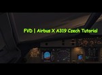 FVD | Airbus X A319 Czech Tutorial
